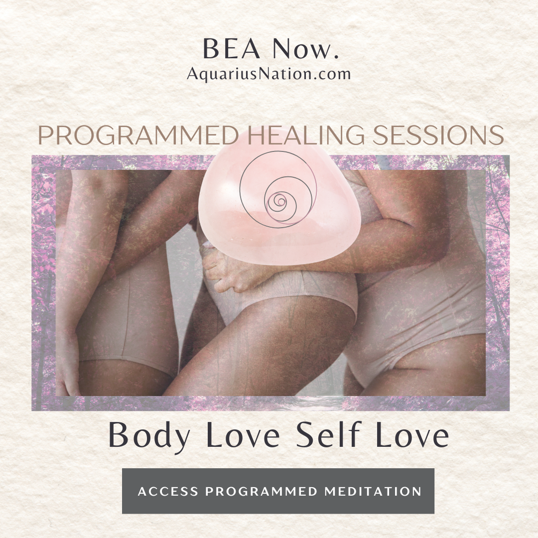 Body Love Self Love | Programmed Healing Session